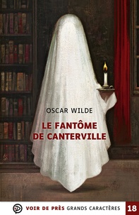 Oscar Wilde - Le fantôme de Canterville - Suivi de Le crime de Lord Arthur Savile.