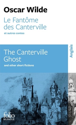 Oscar Wilde - Le fantôme des Canterville et autres contes.