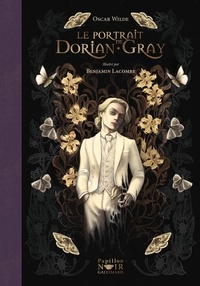 Oscar Wilde et Benjamin Lacombe - Le portrait de Dorian Gray.
