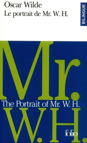 Oscar Wilde - Le Portrait De Mr W.H : The Portrait Of Mr W.H.