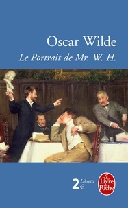 Oscar Wilde - Le portrait de Mr. W. H..