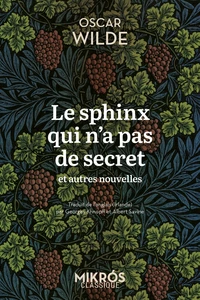 Le sphinx qui n’a pas de secret et autres nouvelles
