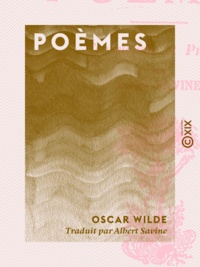 Oscar Wilde et Albert Savine - Poèmes.