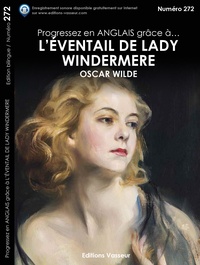 Oscar Wilde - Progressez en anglais grâce à L'éventail de Lady Windermere.