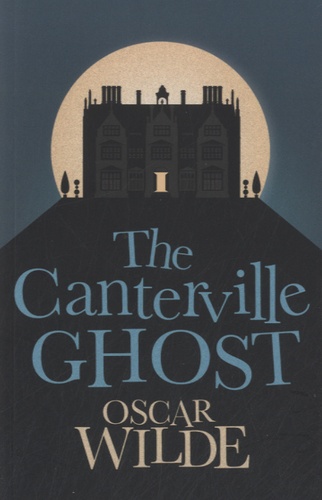 Oscar Wilde - The Canterville Ghost.