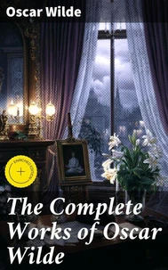 The Complete Works of Oscar Wilde