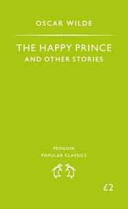 Oscar Wilde - The Happy Prince and Other Stories.