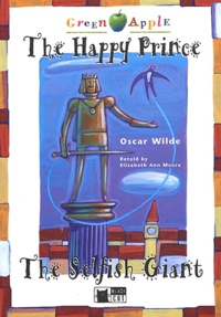 Oscar Wilde - The Happy Prince Suivi De The Selfish Giant. Avec Cd Audio.