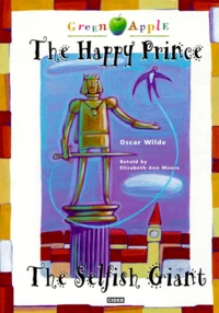 The Happy Prince, The Selfish Giant. Avec Cassette Audio