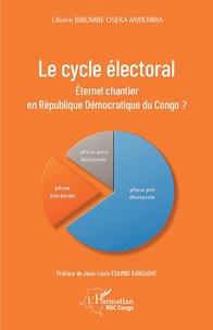 Livres à télécharger gratuitement avec isbn Le cycle électoral  - Éternel chantier en République Démocratique du Congo  en francais