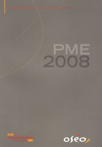  OSEO - PME 2008 - Rapport OSEO qur l'évolution des PME.