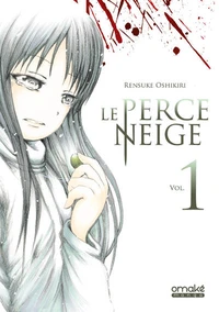 Le perce neige Tome 1