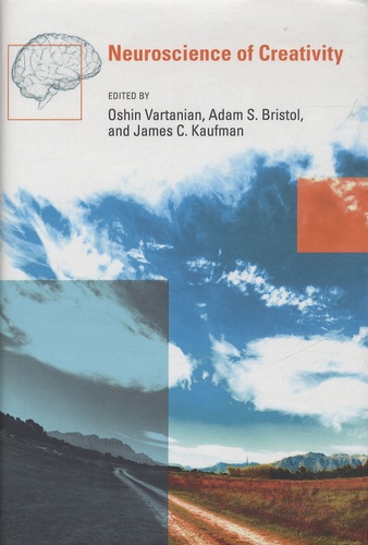 Oshin Vartanian et Adam-S Bristol - Neuroscience of Creativity.