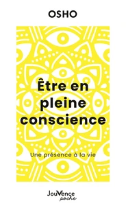 Etre en pleine conscience