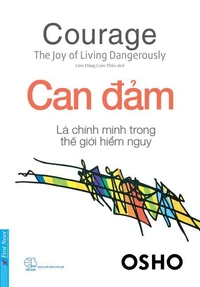 Can Đảm - Là Chính Mình Trong Thế Giới Hiểm Nguy