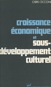 Osiris Cecconi et Georges Balandier - Croissance économique et sous-développement culturel.