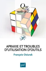 Apraxie et troubles d'utilisation d'outils