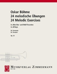 Oskar Böhme - 24 exercices mélodiques dans tous les tons - op. 20. trumpet..