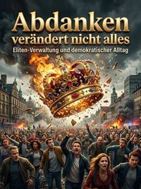 Abdanken verändert nicht alles