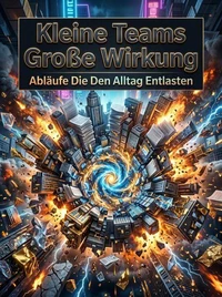 Kleine Teams Große Wirkung