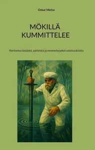 Mökillä kummittelee