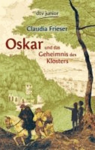 Oskar und das Geheimnis des Klosters.