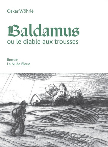 Oskar Wöhrlé - Baldamus - Ou le diable aux trousses.
