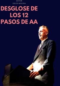  Oslos Molina - Desglose de Los 12 pasos de AA.