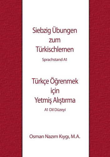 Siebzig Übungen zum Türkischlernen. Sprachstand A1