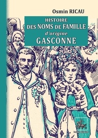 Osmin Ricau - Histoire des noms de famille d'origine gasconne.