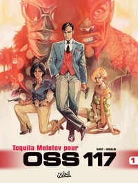  Gihef - OSS 117 T01 - Tequila Molotov pour OSS 117.