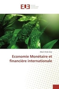 Ossa albert Ondo - Economie Monétaire et financière internationale.