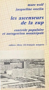 Les Ascenseurs de la ZUP: [zone à urbaniser en priorité]: