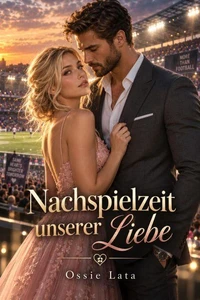 Nachspielzeit unserer Liebe