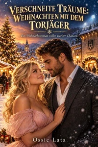 Verschneite Träume: Weihnachten mit dem Torjäger