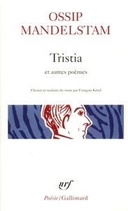 Ossip Mandelstam - Tristia - Et autres poèmes.