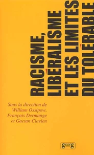 Racisme, libéralisme et les limites du tolérable