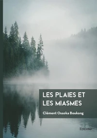 Les plaies et les miasmes
