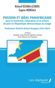 Passion et idéal panafricains pour la recherche, l'éducation et la culture de paix en République démocratique du Congo