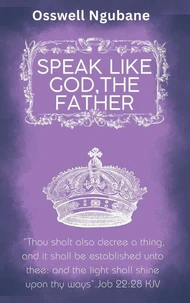 Speak like God,the Father