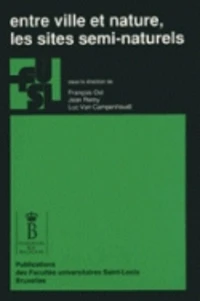 Entre ville et nature, les sites semi-naturels