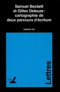 Samuel Beckett et Gilles Deleuze : cartographie de deux parcours d'écriture