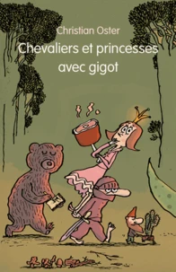 Chevaliers et princesses avec gigot