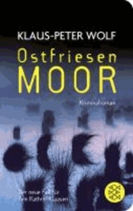 Ostfriesenmoor - Der siebte Fall für Ann Kathrin Klaasen.