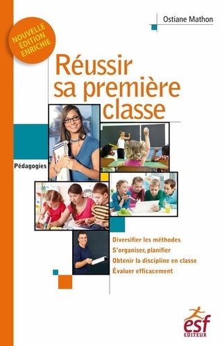 Réussir sa première classe 2e édition revue et augmentée