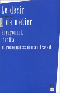 Le désir de métier.