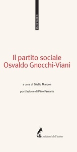 Osvaldo Gnocchi Viani et Giulio Marcon - Il partito sociale.
