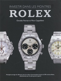 Osvaldo Patrizzi et Mara Cappelletti - Investir dans les montres Rolex.