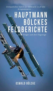 Hauptmann Bölckes Feldberichte