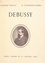 Debussy. L'homme, son œuvre, son milieu